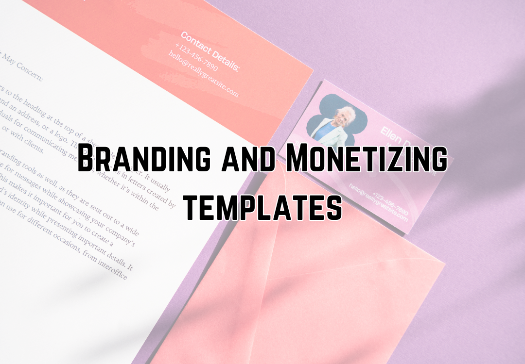Branding and Monetization Templates